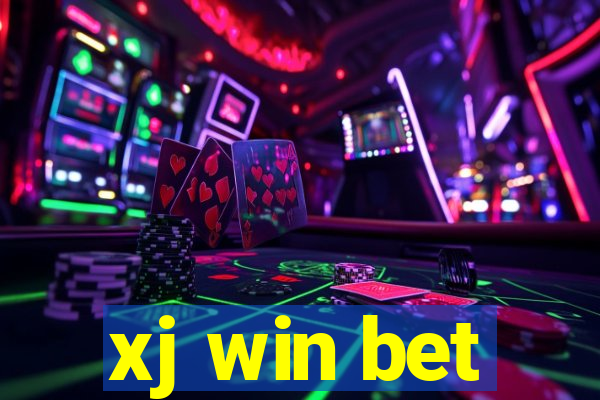 xj win bet